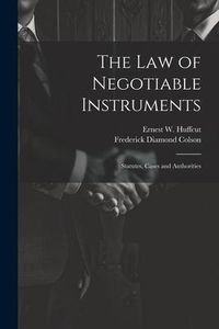 Produktbild: The law of Negotiable Instruments: Statutes, Cases and Authorities