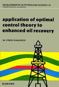 Produktbild: Application of Optimal Control Theory to Enhanced Oil Recovery