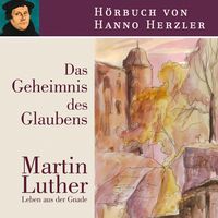 Produktbild: Luther - Das Geheimnis des Glaubens