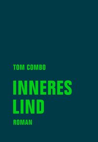 Bild vom Artikel Inneres Lind vom Autor Tom Combo