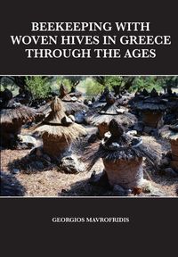 Produktbild: Beekeeping With Woven Hives In Greece Through The Ages