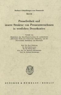 Produktbild: Pressefreiheit und innere Struktur von Presseunternehmen in westlichen Demokratien.
