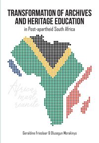 Produktbild: Transformation of Archives and Heritage Education in Post-apartheid South Africa