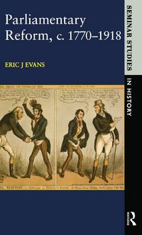 Produktbild: Parliamentary Reform in Britain, c. 1770-1918