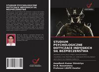 Produktbild: Studium Psychologiczne Dotycz&iquest;ce Indyjskich Si&iquest; Bezpiecze&iquest;stwa