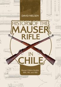 Produktbild: History of the Mauser Rifle in Chile