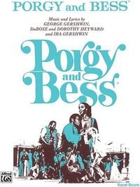 Produktbild: Porgy and Bess: Vocal Score by George Gershwin and Dubose Heyward Complete Opera Vocal Score Sheet Music for Singers with Songs Including Summertime, I Loves You, Porgy, and It Ain't Necessarily So