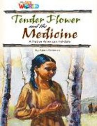 Produktbild: Our World Readers: Tender Flower and the Medicine