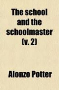 Produktbild: The School and the Schoolmaster (V. 2)