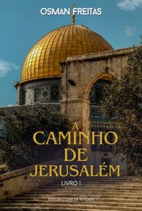 Produktbild: A Caminho De Jerusal&eacute;m
