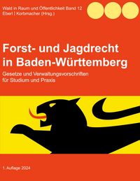 Produktbild: Forst- und Jagdrecht in Baden-W&uuml;rttemberg