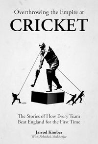 Produktbild: Overthrowing Cricket's Empire