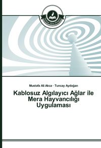 Produktbild: Kablosuz Alg&iquest;lay&iquest;c&iquest; A&iquest;lar ile Mera Hayvanc&iquest;l&iquest;&iquest;&iquest; Uygulamas&iquest;