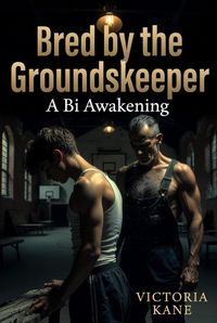 Produktbild: Bred by the Groundskeeper: A Bi Awakening
