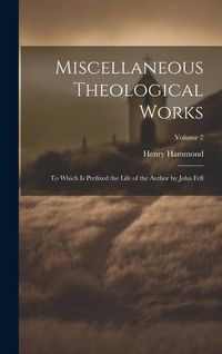 Produktbild: Miscellaneous Theological Works