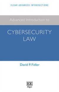 Produktbild: Fidler, D: Advanced Introduction to Cybersecurity Law