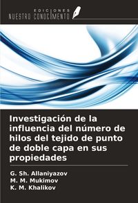 Produktbild: Investigaci&oacute;n de la influencia del n&uacute;mero de hilos del tejido de punto de doble capa en sus propiedades