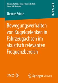 Produktbild: Bewegungsverhalten von Kugelgelenken in Fahrzeugachsen im akustisch relevanten Frequenzbereich