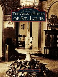Produktbild: Grand Hotels of St. Louis