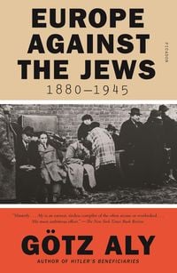 Produktbild: Europe Against the Jews, 1880-1945