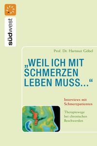 Produktbild: "weil ich mit Schmerzen leben muss..." Interviews mit Schmerzpatienten