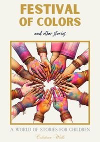 Produktbild: Festival of Colors and Other Stories: A World of Stories for Children
