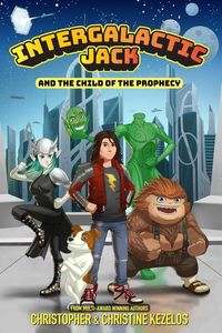 Produktbild: Intergalactic Jack and the Child of the Prophecy