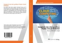 Produktbild: Vergleich der drei gr&ouml;&szlig;ten Public Cloud Anbieter