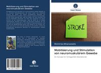 Produktbild: Mobilisierung und Stimulation von neuromuskul&auml;rem Gewebe