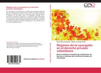 Produktbild: R&eacute;gimen de la usucapi&oacute;n en el derecho privado colombiano