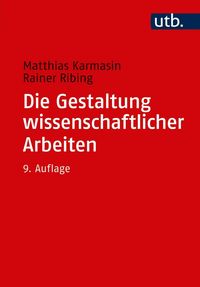 Produktbild: Die Gestaltung wissenschaftlicher Arbeiten