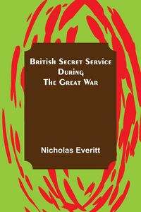 Produktbild: British Secret Service During the Great War