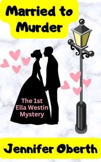 Produktbild: Married To Murder (The Ella Westin Mysteries, #1)