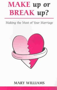 Produktbild: Make Up or Break Up: Making the Most of Your Marriage