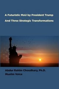 Produktbild: A Futuristic MoU by President Trump and Three Strategic Transformations