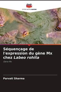 Produktbild: S&eacute;quen&ccedil;age de l'expression du g&egrave;ne Mx chez Labeo rohita
