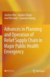 Produktbild: Advances in Planning and Operation of Relief Supply Chain in Major Public Health Emergency