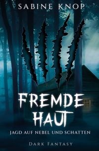 Produktbild: Fremde Haut - Jagd auf Nebel und Schatten