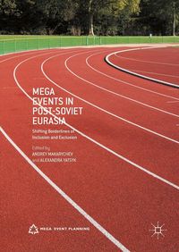 Produktbild: Mega Events in Post-Soviet Eurasia