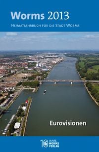 Produktbild: Worms 2013 &ndash; Eurovisionen