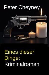 Produktbild: Eines dieser Dinge: Kriminalroman