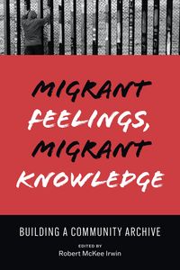 Produktbild: Migrant Feelings, Migrant Knowledge