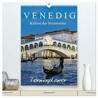 Produktbild: Venedig Kulisse der Serenissima - Terminplaner (hochwertiger Premium Wandkalender 2026 DIN A2 hoch), Kunstdruck in Hochglanz
