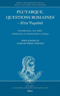Produktbild: Plutarque. Questions Romaines - &Alpha;ἴ&tau;&iota;&alpha; Ῥ&omega;&mu;&alpha;ϊ&kappa;ά
