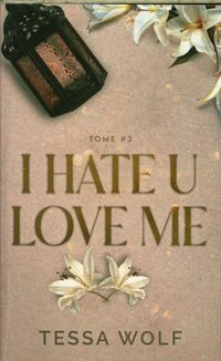 Produktbild: I hate u love me. Tome 3