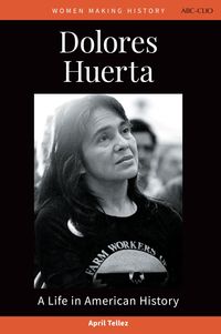 Produktbild: Tellez, A: Dolores Huerta