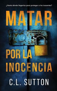 Produktbild: Matar por la Inocencia