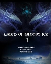 Produktbild: Tales of Bloody Ice - Band 1