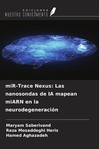Produktbild: MiR-Trace Nexus: Las nanosondas de IA mapean miARN en la neurodegeneraci&oacute;n
