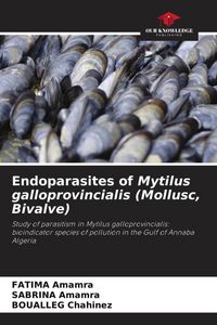 Produktbild: Endoparasites of Mytilus galloprovincialis (Mollusc, Bivalve)